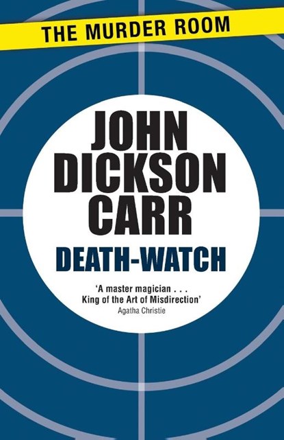 Death-Watch, John Dickson Carr - Paperback - 9781471905155