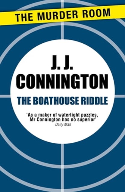 The Boathouse Riddle, J J Connington - Ebook - 9781471906022