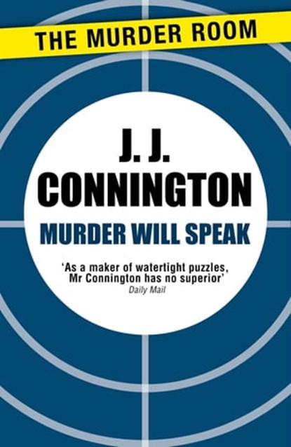 Murder Will Speak, J J Connington - Ebook - 9781471906145