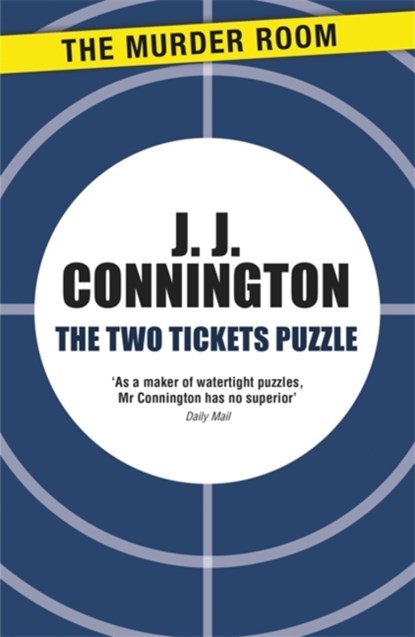 The Two Tickets Puzzle, J J Connington - Paperback - 9781471906299