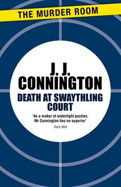 Death at Swaythling Court, J J Connington - Ebook - 9781471906305