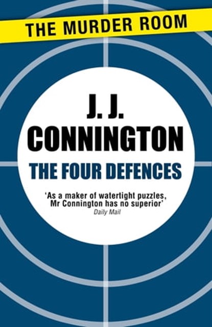 The Four Defences, J J Connington - Ebook - 9781471906381