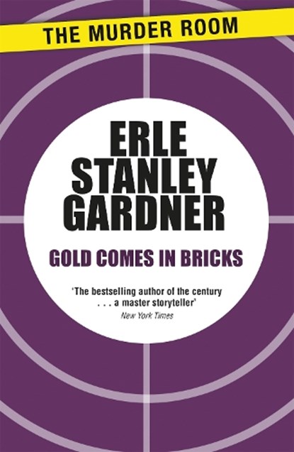 Gold Comes in Bricks, Erle Stanley Gardner - Paperback - 9781471908804