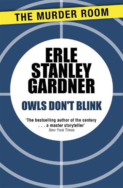 Owls Don't Blink, Erle Stanley Gardner - Paperback - 9781471908866