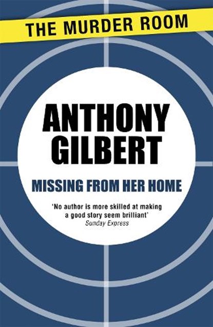 Missing From Her Home, Anthony Gilbert - Paperback - 9781471910340