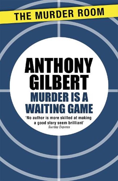 Murder is a Waiting Game, Anthony Gilbert - Paperback - 9781471910401