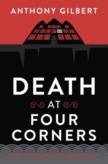 Death at Four Corners, Anthony Gilbert - Ebook - 9781471910418