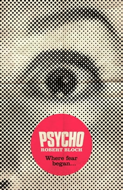 Psycho, Robert Bloch - Ebook - 9781471914447