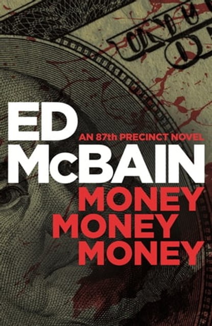 Money, Money, Money, Ed McBain - Ebook - 9781471914690