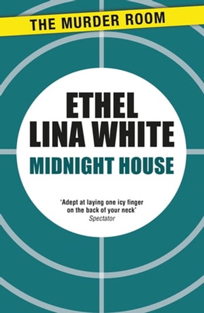 Midnight House, Ethel Lina White - Ebook - 9781471917189