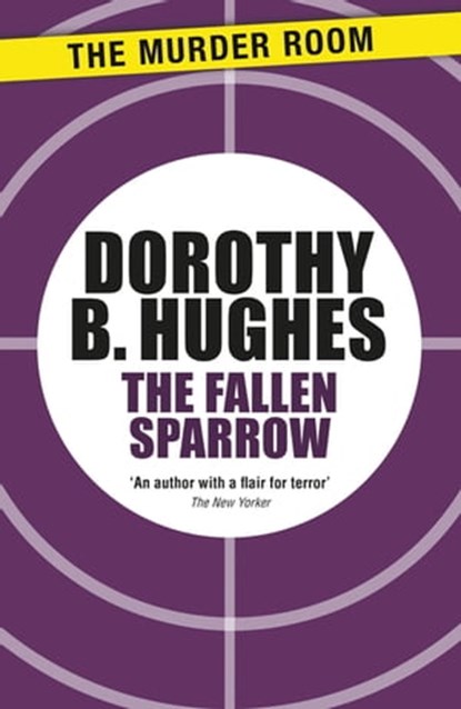 The Fallen Sparrow, Dorothy B. Hughes - Ebook - 9781471917301