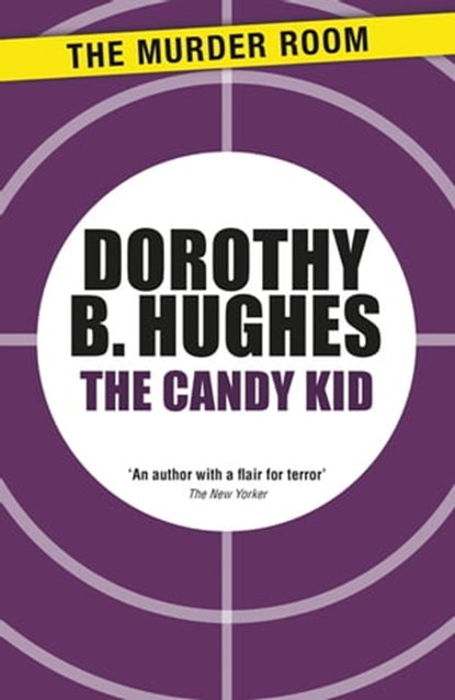 The Candy Kid, Dorothy B. Hughes - Ebook - 9781471917424