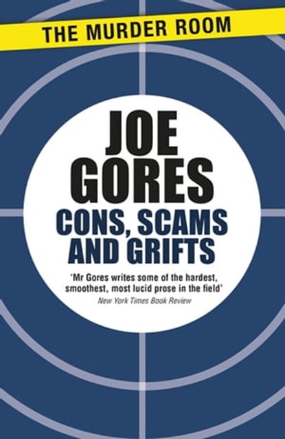 Cons, Scams and Grifts, Joe Gores - Ebook - 9781471917561
