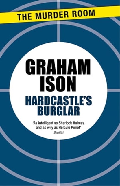Hardcastle's Burglar, Graham Ison - Ebook - 9781471918636