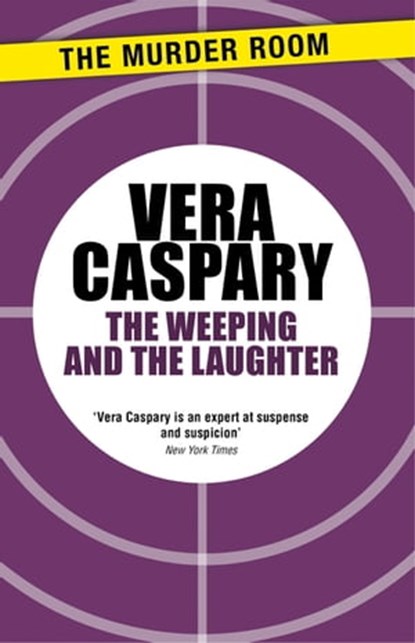 The Weeping and The Laughter, Vera Caspary - Ebook - 9781471918803