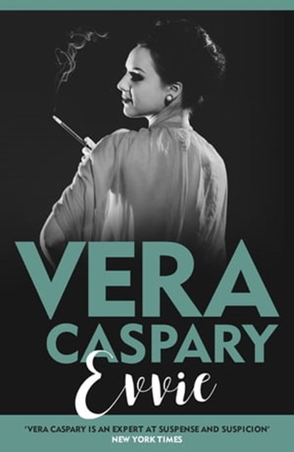 Evvie, Vera Caspary - Ebook - 9781471918841