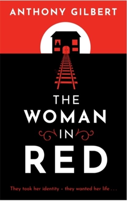 The Woman in Red, Anthony Gilbert - Paperback - 9781471920554