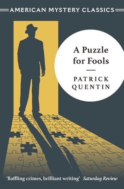 A Puzzle For Fools, Patrick Quentin - Ebook - 9781471920776
