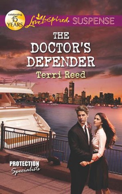 The Doctor's Defender (Protection Specialists, Book 3) (Mills & Boon Love Inspired Suspense), Terri Reed - Ebook - 9781472000330