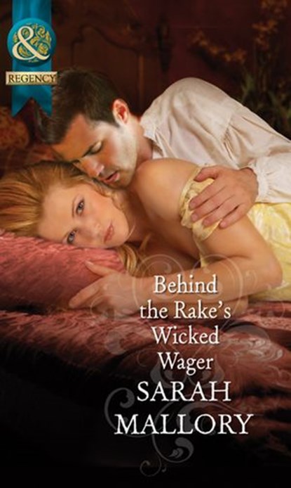 Behind The Rake's Wicked Wager (The Notorious Coale Brothers, Book 2) (Mills & Boon Historical), Sarah Mallory - Ebook - 9781472003577