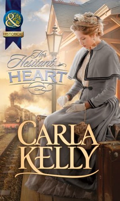 Her Hesitant Heart (Mills & Boon Historical), Carla Kelly - Ebook - 9781472003829