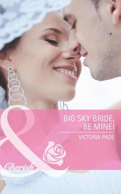 Big Sky Bride, Be Mine!, Victoria Pade - Ebook - 9781472004369