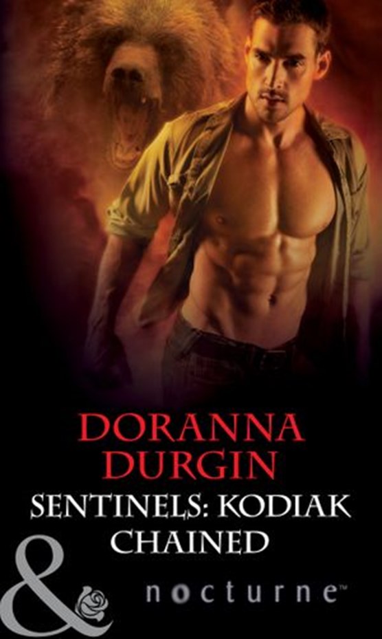 Sentinels: Kodiak Chained (Mills & Boon Nocturne) (Sentinels, Book 5)