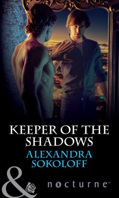 Keeper of the Shadows (Mills & Boon Nocturne) (The Keepers: L.A., Book 4), Alexandra Sokoloff - Ebook - 9781472006707