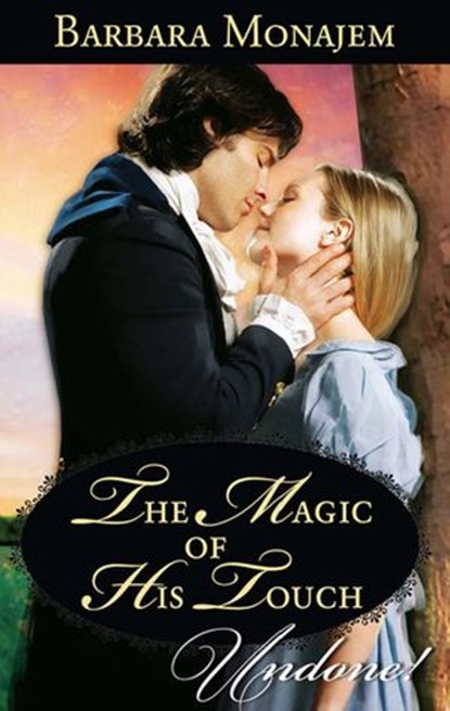 The Magic Of His Touch (May Day Mischief, Book 1) (Mills & Boon Historical Undone), Barbara Monajem - Ebook - 9781472008916