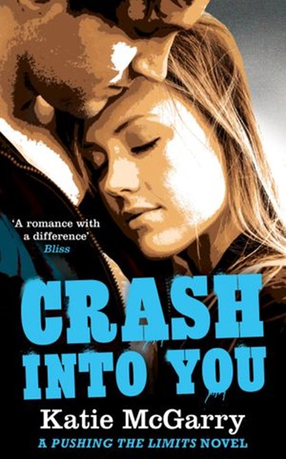Crash into You (A Pushing the Limits Novel), Katie McGarry - Ebook - 9781472010711