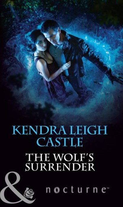 The Wolf's Surrender (Mills & Boon Nocturne), Kendra Leigh Castle - Ebook - 9781472011886