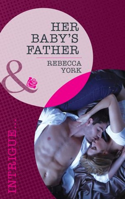 Her Baby's Father (Mills & Boon Intrigue), Rebecca York - Ebook - 9781472011954