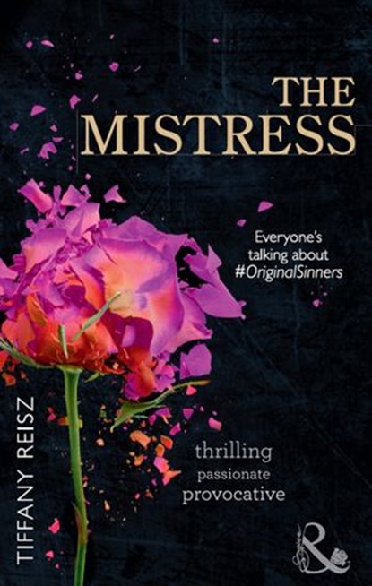 The Mistress (The Original Sinners: The Red Years, Book 4) (Mills & Boon Spice), Tiffany Reisz - Ebook - 9781472012593