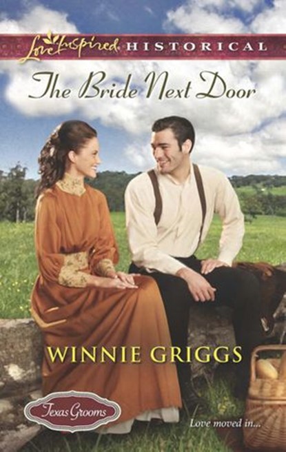 The Bride Next Door (Texas Grooms (Love Inspired Historical), Book 2) (Mills & Boon Love Inspired Historical), Winnie Griggs - Ebook - 9781472014252