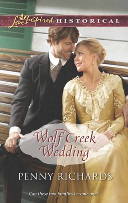 Wolf Creek Wedding (Mills & Boon Love Inspired Historical), Penny Richards - Ebook - 9781472014467