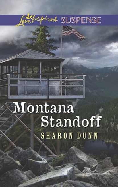 Montana Standoff (Mills & Boon Love Inspired Suspense), Sharon Dunn - Ebook - 9781472014788