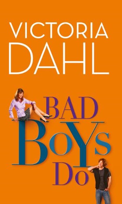 Bad Boys Do (The Donovan Family, Book 2), Victoria Dahl - Ebook - 9781472014856