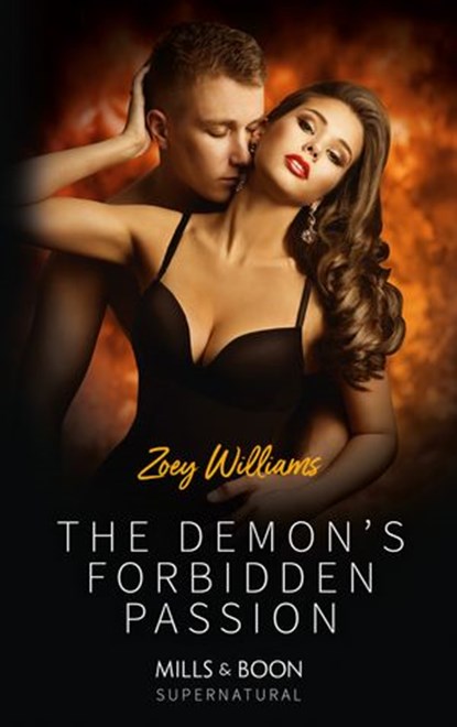 The Demon's Forbidden Passion (Mills & Boon Nocturne Cravings), Zoey Williams - Ebook - 9781472014979