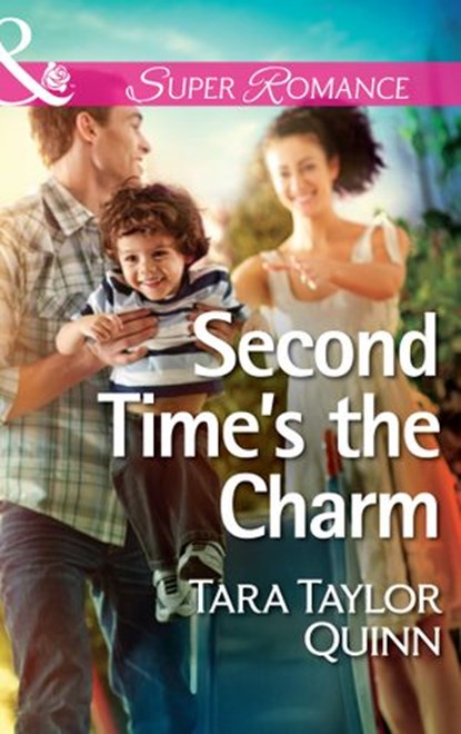 Second Time's The Charm (Shelter Valley Stories, Book 12) (Mills & Boon Superromance), Tara Taylor Quinn - Ebook - 9781472016645