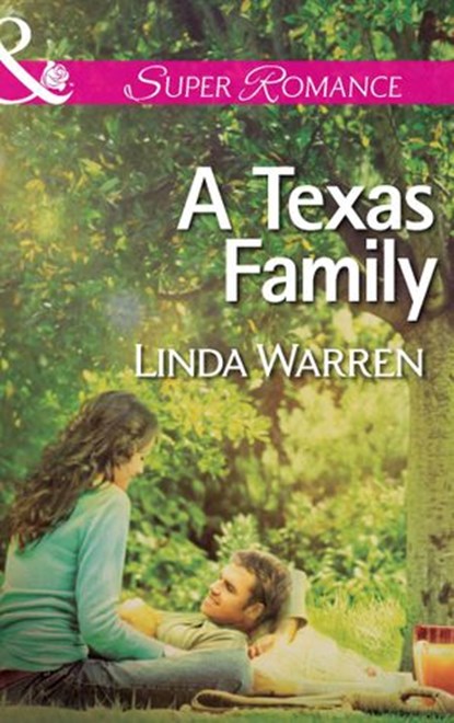 A Texas Family (Willow Creek, Texas, Book 2) (Mills & Boon Superromance), Linda Warren - Ebook - 9781472016720