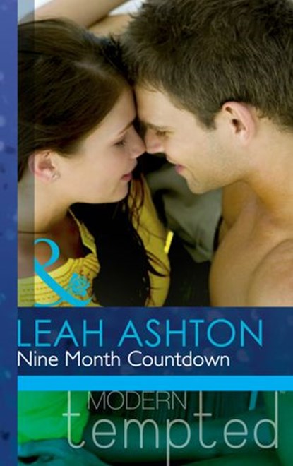 Nine Month Countdown (Mills & Boon Modern Tempted), Leah Ashton - Ebook - 9781472017918