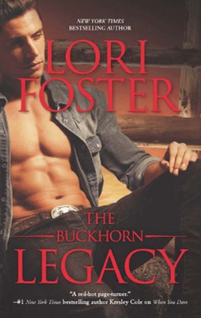 ThE BUCKHORN LEGACY, Lori Foster - Ebook - 9781472018236
