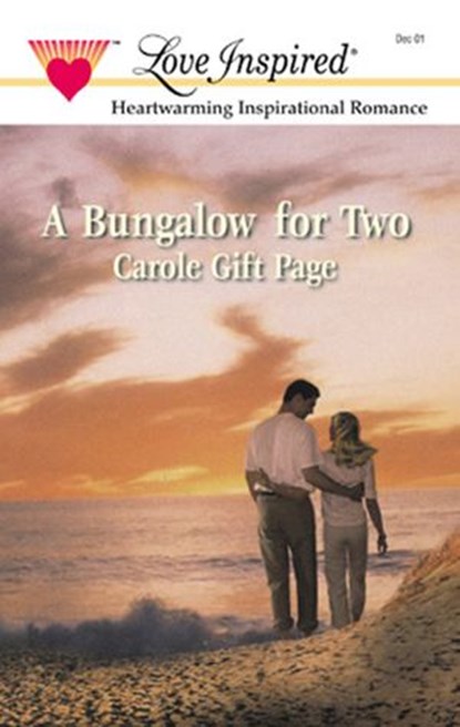 A Bungalow For Two (Mills & Boon Love Inspired), Carole Gift Page - Ebook - 9781472020574