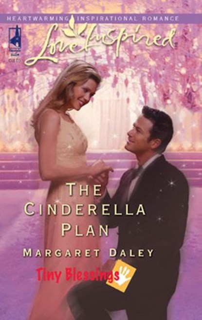 The Cinderella Plan (Tiny Blessings, Book 4) (Mills & Boon Love Inspired), Margaret Daley - Ebook - 9781472021601