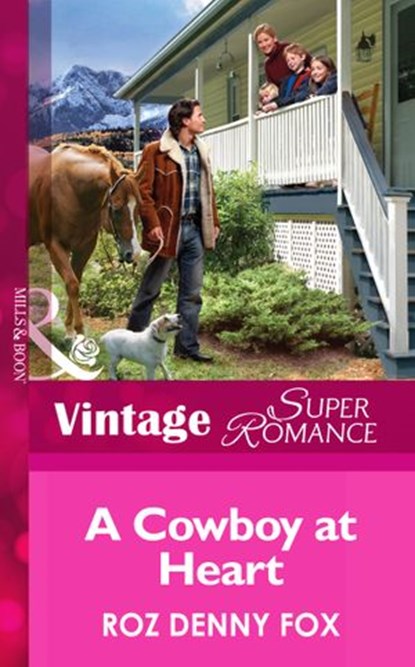 A Cowboy at Heart (You, Me & the Kids, Book 5) (Mills & Boon Vintage Superromance), Roz Denny Fox - Ebook - 9781472024015