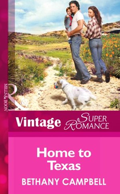 Home To Texas (Crystal Creek, Book 19) (Mills & Boon Vintage Superromance), Bethany Campbell - Ebook - 9781472024831