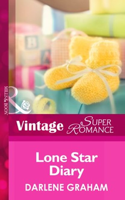 Lone Star Diary (The Baby Diaries, Book 3) (Mills & Boon Vintage Superromance), Darlene Graham - Ebook - 9781472025036