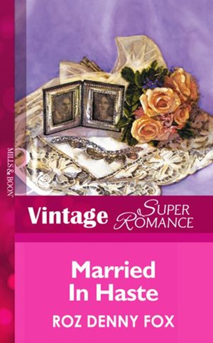 Married in Haste (Mills & Boon Vintage Superromance), Roz Denny Fox - Ebook - 9781472025166