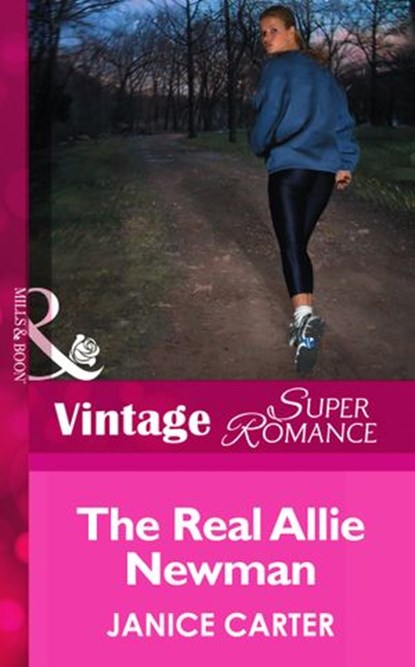 The Real Allie Newman (Mills & Boon Vintage Superromance), Janice Carter - Ebook - 9781472026156