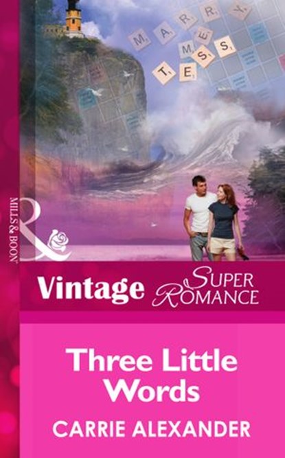 Three Little Words (North Country Stories, Book 1) (Mills & Boon Vintage Superromance), Carrie Alexander - Ebook - 9781472026385